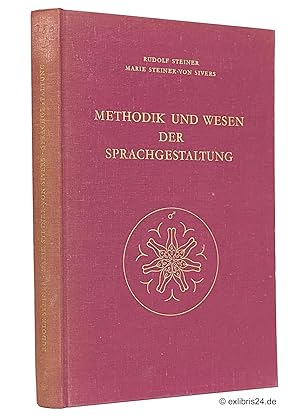 Methodik und Wesen der Sprachgestaltung : Aphoristische Darstellungen aus den Kursen über künstle...