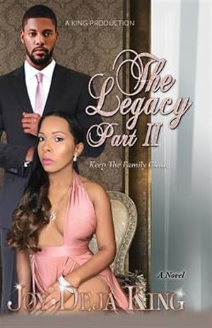 Imagen del vendedor de The Legacy Part 2: Keep The Family Close. a la venta por GreatBookPrices