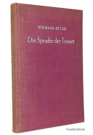 Die Sprache der Tonart : In der Musik von Bach bis Bruckner mit besonderer Berücksichtigung des W...