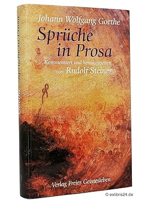 Sprüche in Prosa : Einleitung und Anmerkungen von Rudolf Steiner