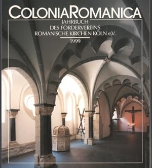 Image du vendeur pour Colonia Romanica XIV 1999. Jahrbuch des Frdervereins Romanische Kirchen Kln e.V. mis en vente par Antiquariat Jenischek