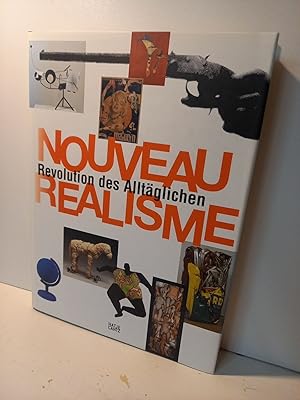 Imagen del vendedor de Nouveau Ralisme - Revolution des Alltglichen. a la venta por Antiquariat Langguth - lesenhilft