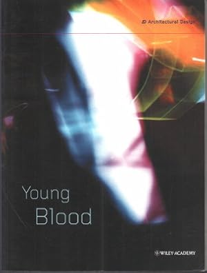 Young Blood. Architectural Design Vol. 71 No.1. Feb. 2001.