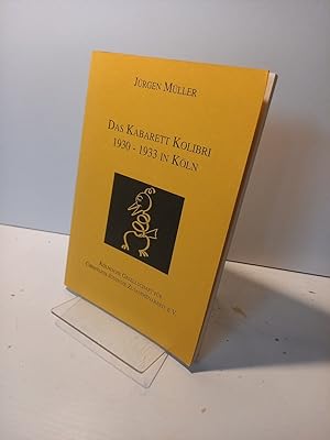 Das Kabarett Kolibri 1930-1933 in Köln.