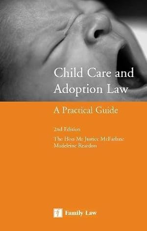 Bild des Verkufers fr Child Care and Adoption Law: A Practical Guide zum Verkauf von WeBuyBooks