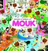 Imagen del vendedor de Around the World with Mouk: A Trail of Adventure a la venta por WeBuyBooks