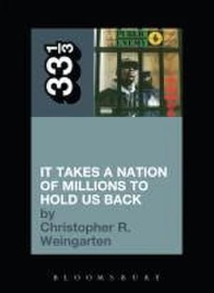 Seller image for Public Enemy's It Takes a Nation of Millions to Hold Us Back (33 1/3) for sale by artbook-service