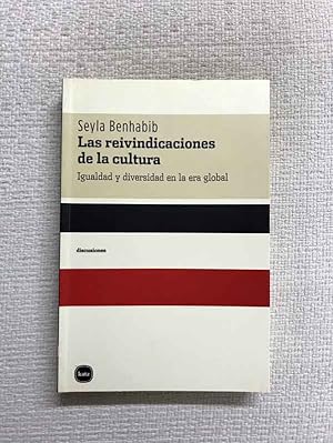 Seller image for Las reivindicaciones de la cultura. Igualdad y diversidad en la era global for sale by Campbell Llibres