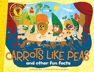 Bild des Verkufers fr Carrots Like Peas : And Other Fun Facts zum Verkauf von GreatBookPrices