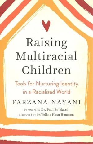 Seller image for Raising Multiracial Children : Tools for Nurturing Identity in a Racialized World for sale by GreatBookPrices