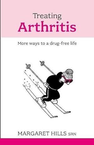 Bild des Verkufers fr Treating Arthritis: More Ways to a Drug-free Life zum Verkauf von WeBuyBooks