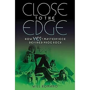 Immagine del venditore per Close to the Edge: How Yes's Masterpiece Defined Prog Rock venduto da artbook-service