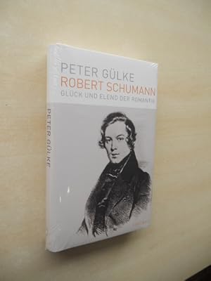 Bild des Verkufers fr Robert Schumann. Glck und Elend der Romantik. zum Verkauf von Klaus Ennsthaler - Mister Book