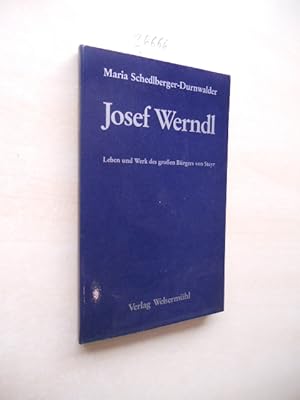 Immagine del venditore per Josef Werndl. Leben und Werk des Brgers von Steyr. Kurzroman. venduto da Klaus Ennsthaler - Mister Book