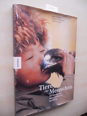 Tiere und Menschen. Die Geschichte einer besonderen Beziehung.