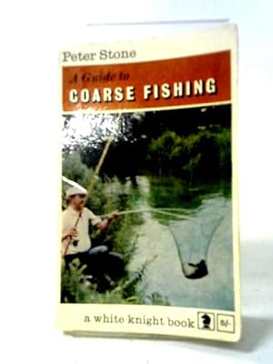 Seller image for A Guide To Coarse Fishing for sale by World of Rare Books