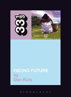 Image du vendeur pour Facing Future (33 1/3, 70, Band 70) mis en vente par artbook-service