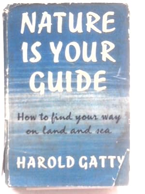 Seller image for Nature is Your Guide for sale by World of Rare Books