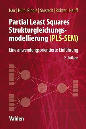 Bild des Verkufers fr Partial Least Squares Strukturgleichungsmodellierung : Eine anwendungsorientierte Einfhrung zum Verkauf von AHA-BUCH GmbH