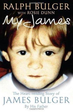 Seller image for My James: The Heartrending Story of James Bulger by His Father for sale by WeBuyBooks