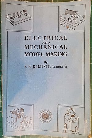 Electrical and Mechanical Model Making - Elementary Course