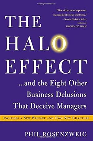 Bild des Verkufers fr The Halo Effect. and the Eight Other Business Delusions That Deceive Managers zum Verkauf von WeBuyBooks