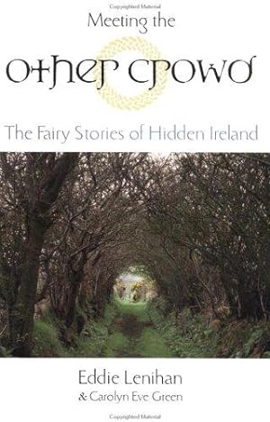 Seller image for Meeting the Other Crowd: The Fairy Stories of Hidden Ireland for sale by WeBuyBooks