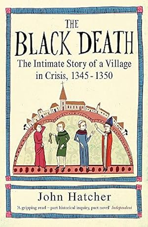 Immagine del venditore per The Black Death: The Intimate Story of a Village in Crisis 1345-50 venduto da WeBuyBooks