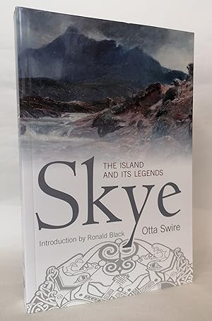 Skye: The Island and Its Legends