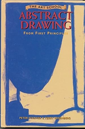 Seller image for Abstract Drawing from First Principles (Art School) for sale by WeBuyBooks