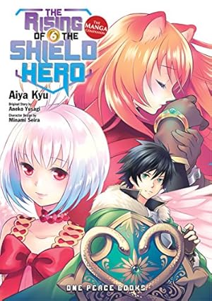 Image du vendeur pour Rising of the Shield Hero Volume 06: The Manga Companion, The (The Rising of the Shield Hero Series: Manga Companion) mis en vente par WeBuyBooks