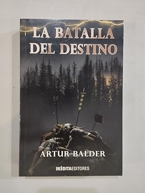 Imagen del vendedor de La batalla del destino a la venta por Saturnlia Llibreria