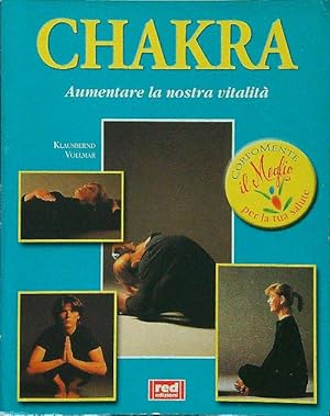 Chakra. Aumentare la nostra vitalita'