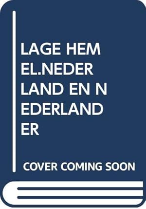 Seller image for LAGE HEMEL.NEDERLAND EN NEDERLANDER for sale by WeBuyBooks