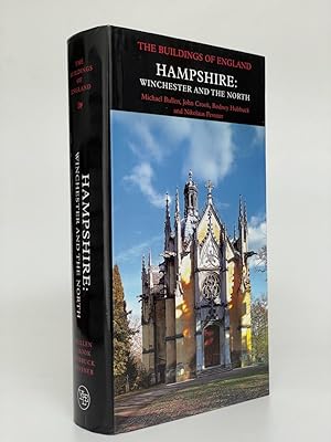 Pevsner Architectural Guides: The Buildings of England: Hampshire: Winchester and the North