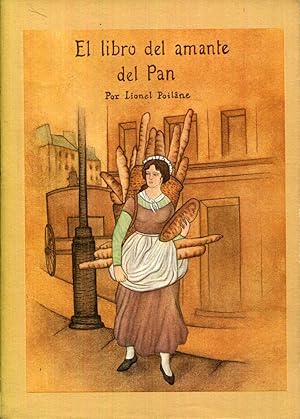 Imagen del vendedor de El libro del amante del pan a la venta por Rincn de Lectura