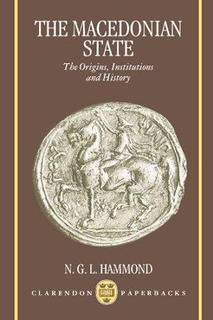 Immagine del venditore per The Macedonian State: The Origins, Institutions and History (Clarendon Paperbacks) venduto da WeBuyBooks
