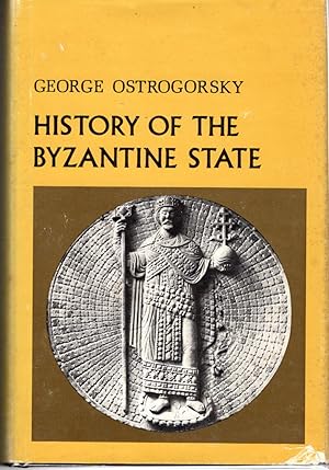 Bild des Verkufers fr History of the Byzantine State (Rutgers Byzantine Series, No. 2) zum Verkauf von Dorley House Books, Inc.