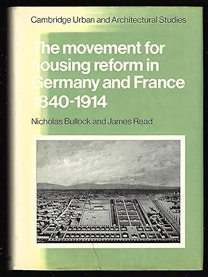 Imagen del vendedor de THE MOVEMENT FOR HOUSING REFORM IN GERMANY AND FRANCE 1840-1914. a la venta por Chaucer Bookshop ABA ILAB