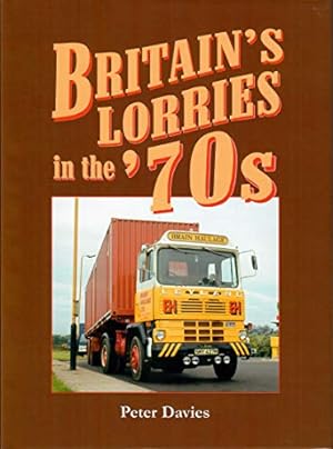 Seller image for Britain's Lorries in the '70s for sale by WeBuyBooks