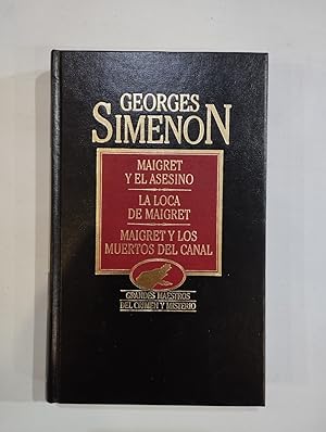 Imagen del vendedor de Maigret y el asesino / La loca de Maigret / Maigret y los muertos del canal a la venta por Saturnlia Llibreria