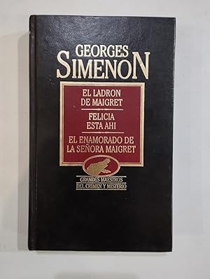 Imagen del vendedor de El ladrn de Maigret / Felicia est ah / el enamorado de la seora Maigret a la venta por Saturnlia Llibreria