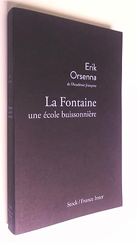 La Fontaine : 1621-1695 : une école buissonnière