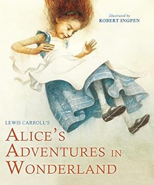 Image du vendeur pour Alice's Adventures in Wonderland (Ingpen Abridged Classics): Abridged Edition for Younger Readers mis en vente par WeBuyBooks