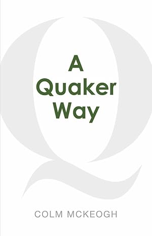 Seller image for A Quaker Way: Fourteen Questions from the Bible for sale by Redux Books