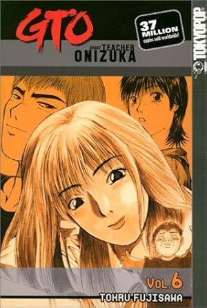 Bild des Verkufers fr GTO: Great Teacher Onizuka: v. 6 zum Verkauf von WeBuyBooks