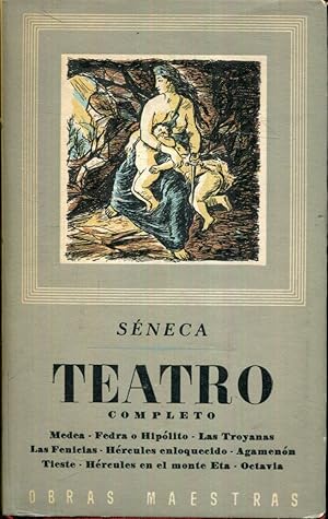 Immagine del venditore per Teatro completo. Medea. Fedra o Hiplito. Las Troyanas. Las Fenicias. Hrcules enloquecido. Agamenn. Tieste. Hrcules en el monte Eta. Octavia venduto da Rincn de Lectura