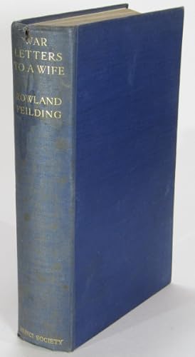 Imagen del vendedor de War Letters to a Wife: France and Flanders 1915 -1919 a la venta por AJ Scruffles