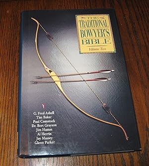 Seller image for The Traditional Bowyer's Bible, Vol. 2 for sale by Paul Wiste Books