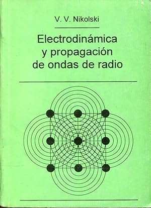 Imagen del vendedor de Electrodinmica y propagacin de ondas de radio a la venta por Rincn de Lectura
